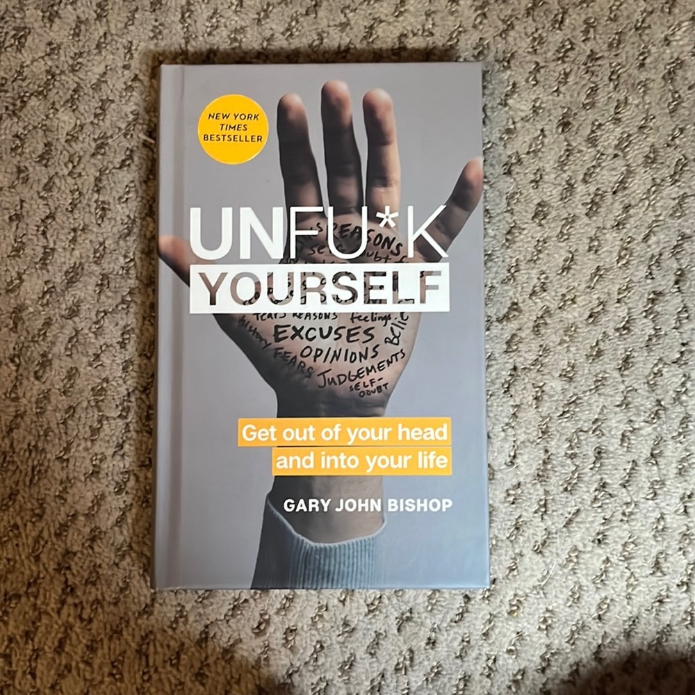 UNFU*K YOURSELF by Gary Bishop